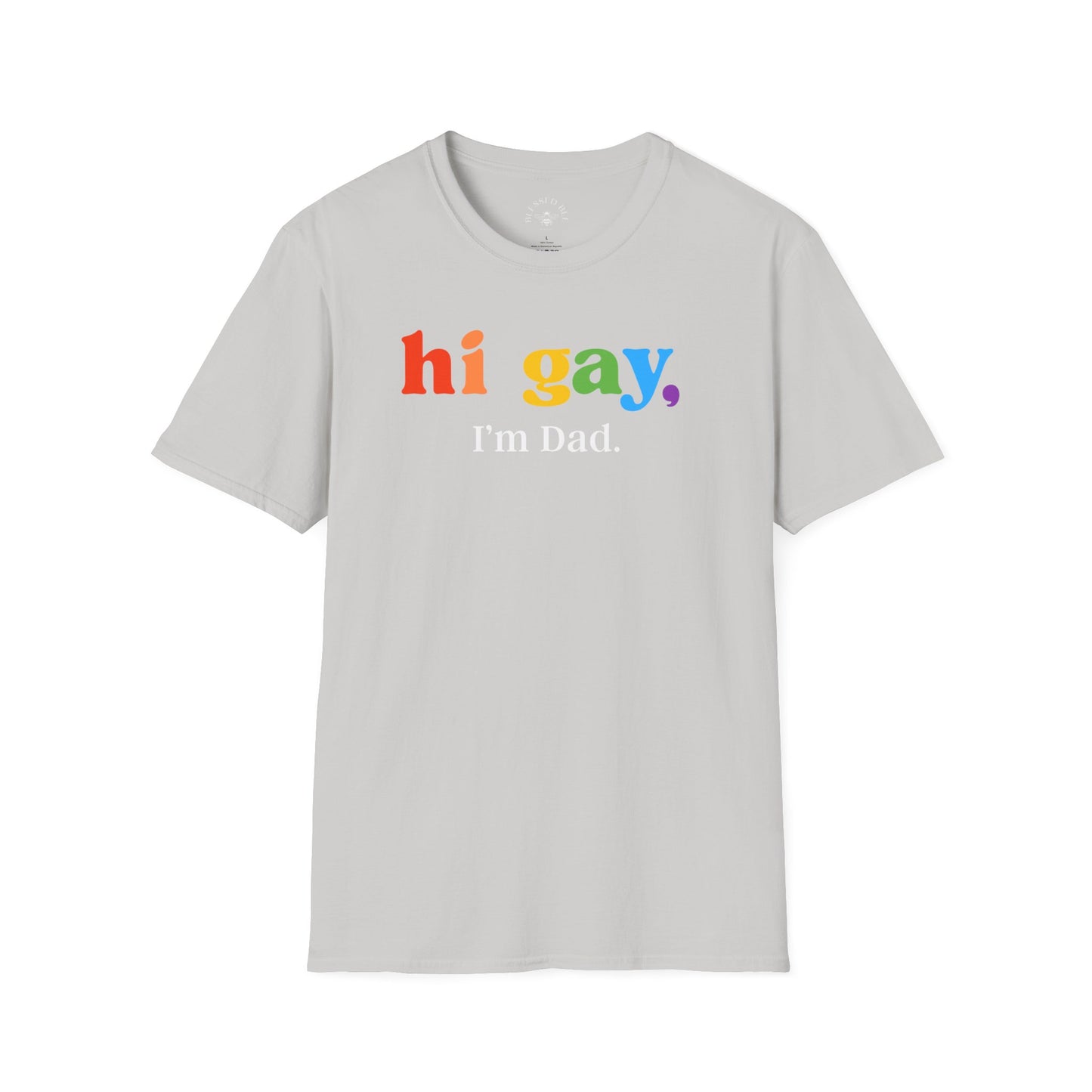 Hi Gay, I'm Dad - Dad Joke T-Shirt - Adult (Front & Back)