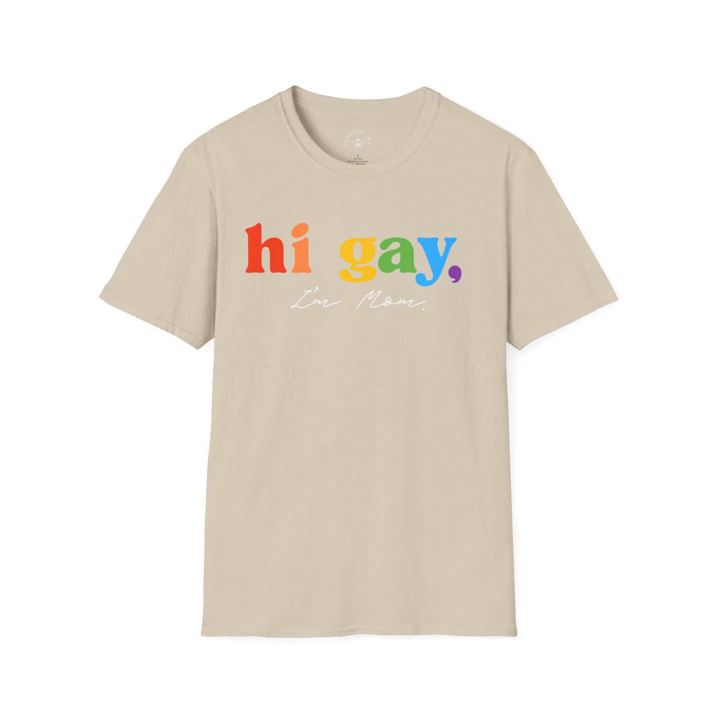 Hi Gay, I'm Mom -  T-Shirt - Adult (Front & Back)