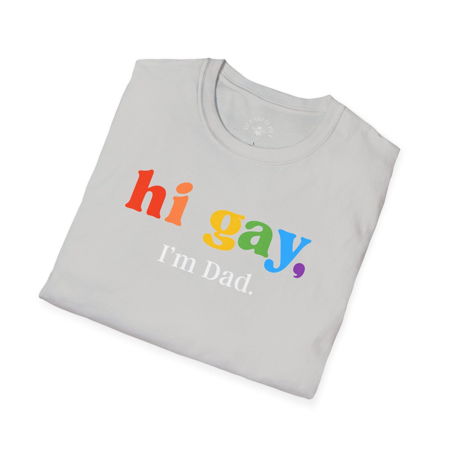 Hi Gay, I'm Dad - Dad Joke T-Shirt - Adult (Front & Back)