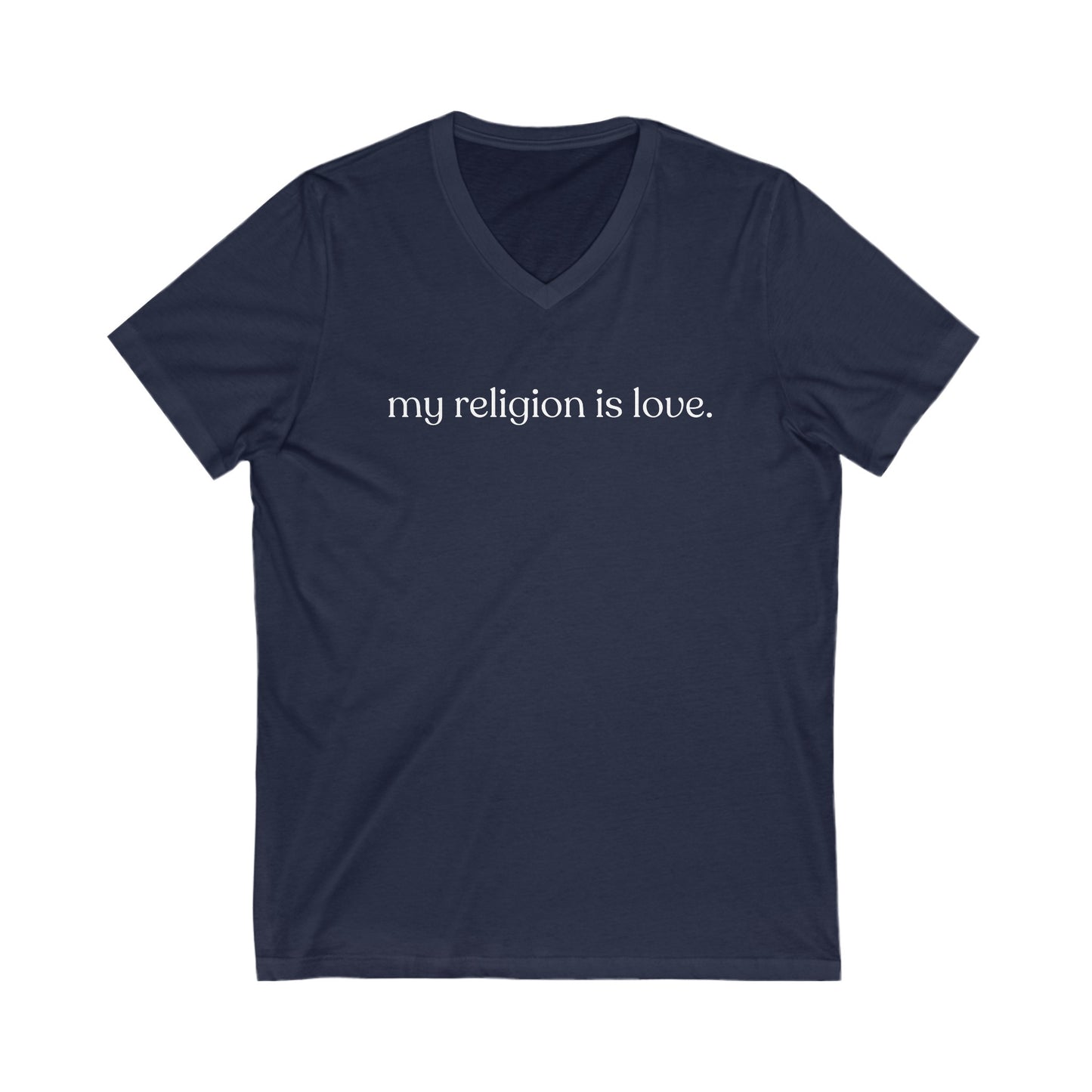 My Religion is Love V-Neck Tee - Adult (Front Only)