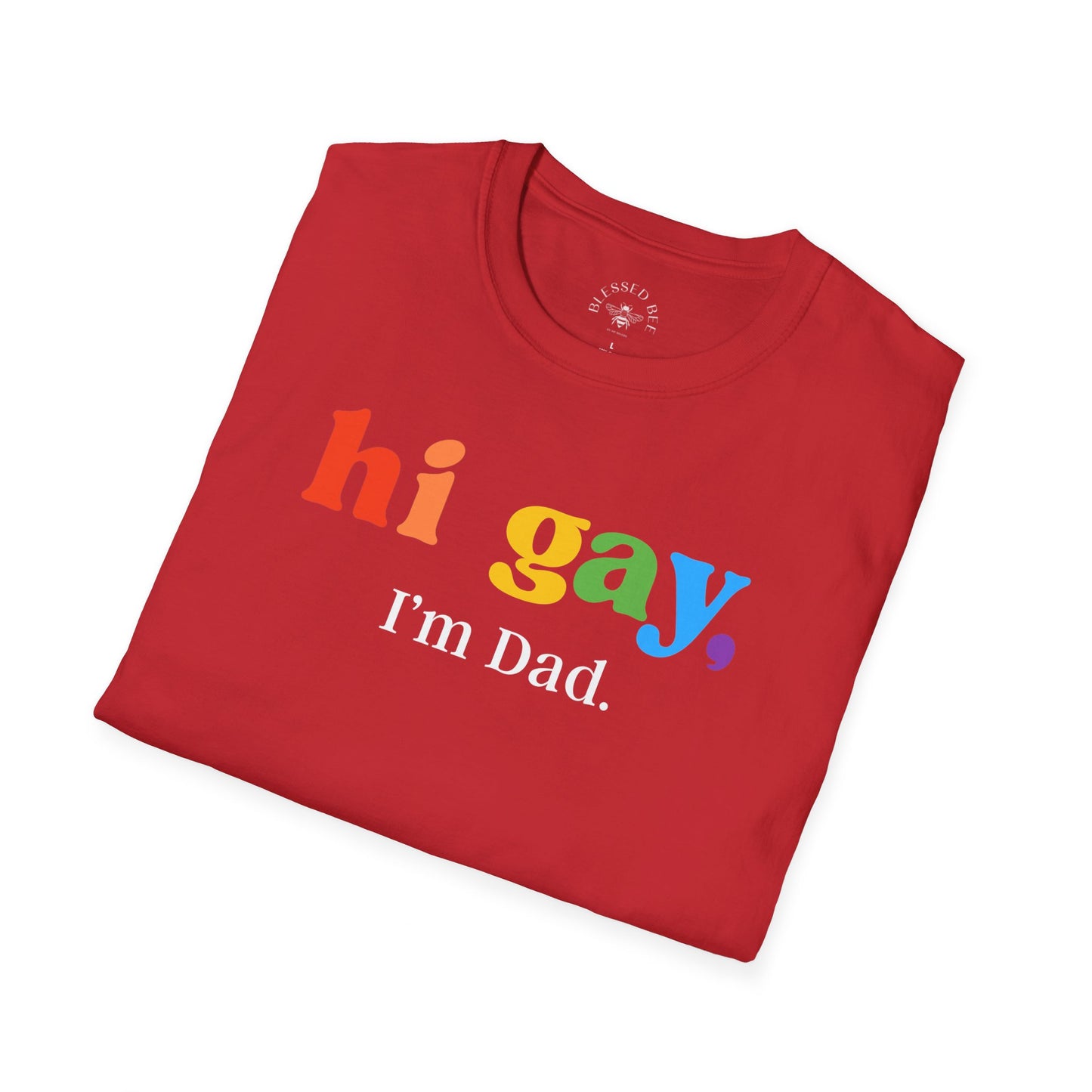 Hi Gay, I'm Dad - Dad Joke T-Shirt - Adult (Front & Back)