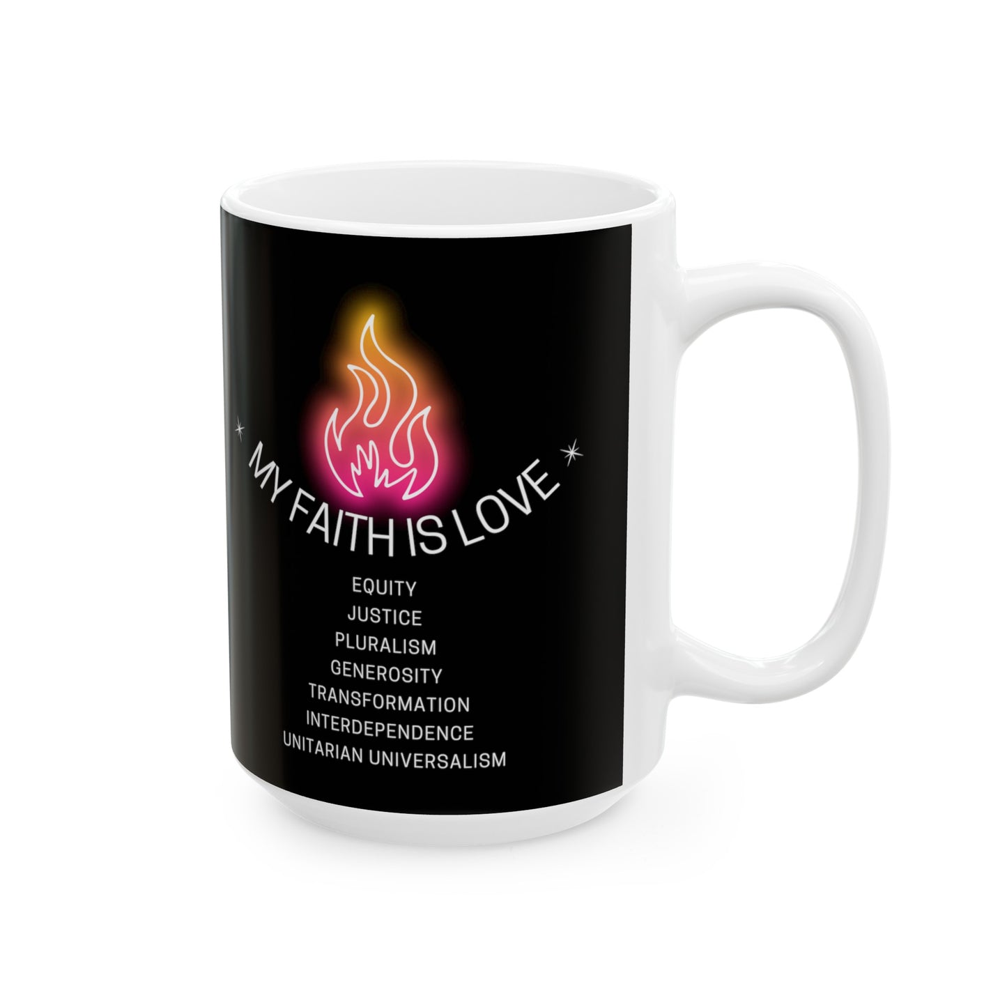 My Faith Is Love UU Chalice Coffee Mug