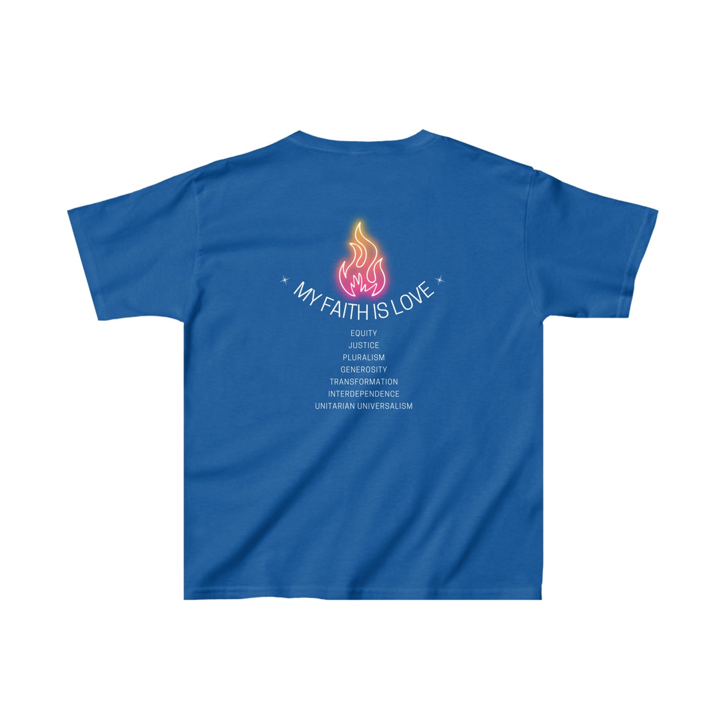 My Faith is Love UU Chalice T-Shirt - Kids (Front & Back)