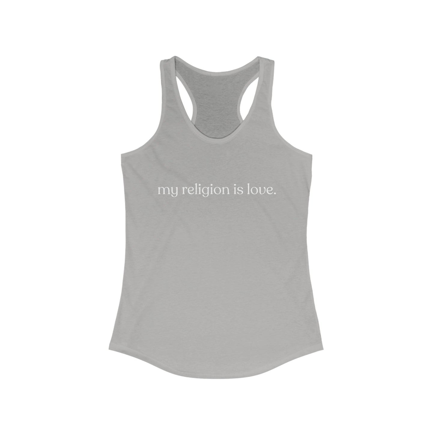 My Religion is Love Racerback Tank