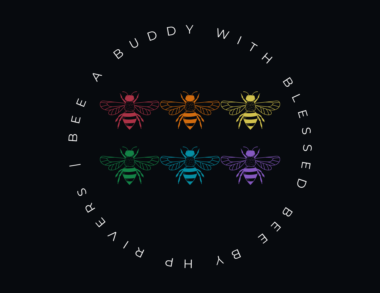 Bee a Buddy - Pay it Forward with Blessed Bee